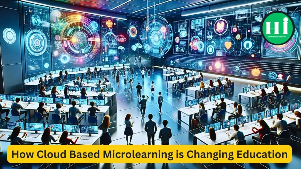 How Cloud Based Microlearning is Changing Education