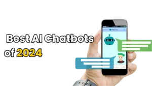 Best AI Chatbots of 2024